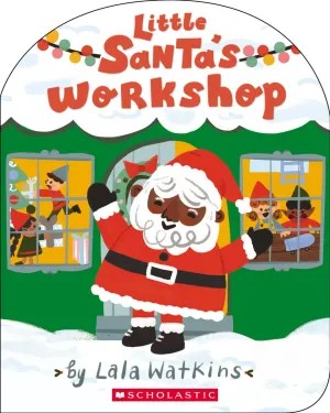 Little Santa's Workshop (A Lala Watkins Book)